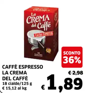 Ecu Discount La Crema del Caffè Caffè Espresso 18 cialde/125g offerta