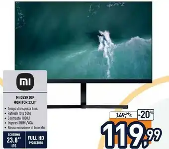 Unieuro Xiaomi Mi Desktop Monitor 23.8 offerta