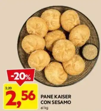 DPiù PANE KAISER CON SESAMO al kg offerta