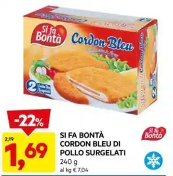 DPiù SI FA BONTÀ CORDON BLEU DI POLLO SURGELATI 240 g offerta