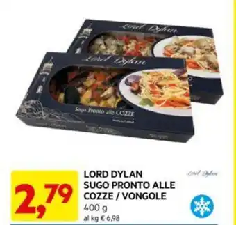 DPiù LORD DYLAN SUGO PRONTO ALLE COZZE/VONGOLE 400 g offerta