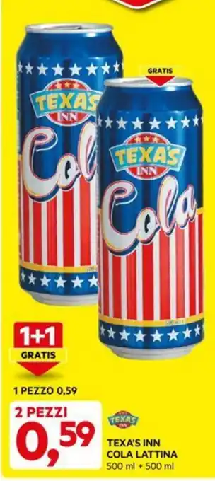 DPiù TEXA'S INN COLA LATTINA 500 ml + 500 ml offerta