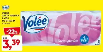 DPiù VOLÉE CARTA IGIENICA 4 VELI 170 STRAPPI 10 Rotoli offerta