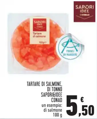 Conad City TARTARE DI SALMONE, DI TONNO SAPORI&IDEE CONAD 100 g offerta