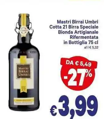 A&O Mastri Birrai Umbri Cotta 21 Birra Speciale Bionda Artigianale Rifermentata in Bottiglia 75 cl offerta