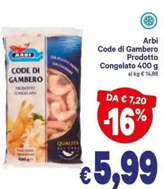 A&O Arbi Code di Gambero Prodotto Congelato 400 g offerta