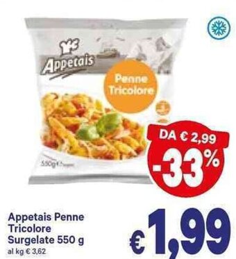 A&O Appetais Penne Tricolore Surgelate 550 g offerta