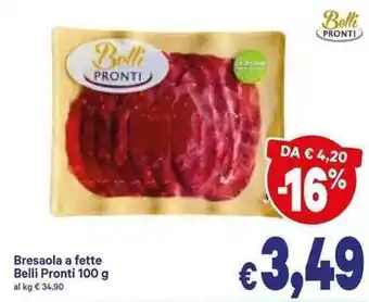 A&O Bresaola a Fette Belli Pronti 100 g offerta