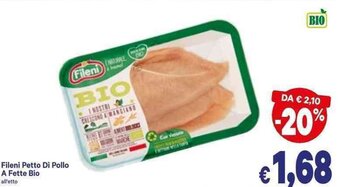 A&O Fileni Petto Di Pollo A Fette Bio offerta