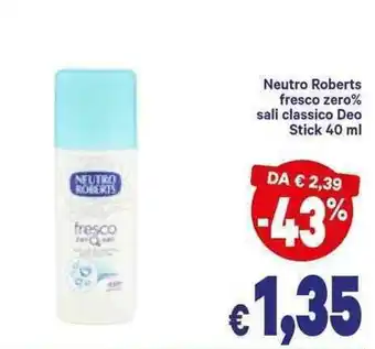 A&O Neutro Roberts Fresco Zero% Sali Classico Deo Stick 40 ml offerta