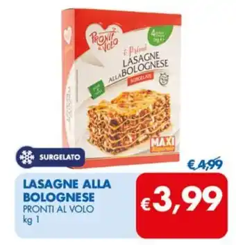 MD Discount LASAGNE ALLA BOLOGNESE PRONTI AL VOLO kg 1 offerta