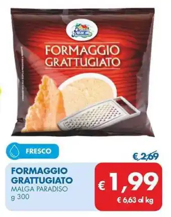 MD Discount FORMAGGIO GRATTUGIATO MALGA PARADISO g 300 offerta