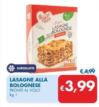 MD Discount LASAGNE ALLA BOLOGNESE PRONTI AL VOLO kg 1 offerta