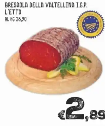 Bresaola Della Valtellina I.G.P. L'etto kg 28.90