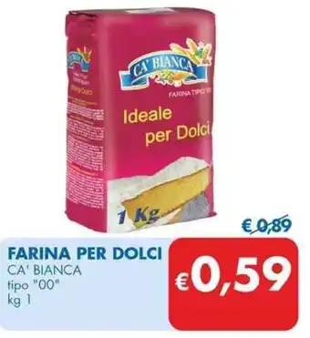 MD Discount FARINA PER DOLCI CA' BIANCA tipo "00" kg 1 offerta