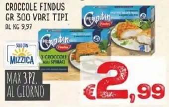 MAX Supermercati Findus Croccole 300 gr vari tipi offerta