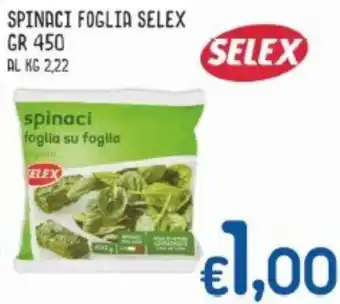 MAX Supermercati Selex Spinaci Foglia 450 gr offerta