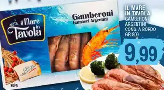 Gruppo La Tirrenica IL MARE IN TAVOLA GAMBERONI ARGENTINI CONG. A BORDO GR 800 offerta