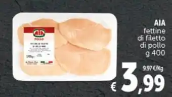 Deco Supermercati AIA fettine di filetto di pollo g 400 offerta