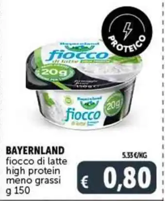Deco Supermercati BAYERNLAND fiocco di latte high protein meno grassi g 150 offerta