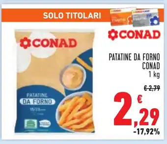 Conad PATATINE DA FORNO Conad 1 kg offerta