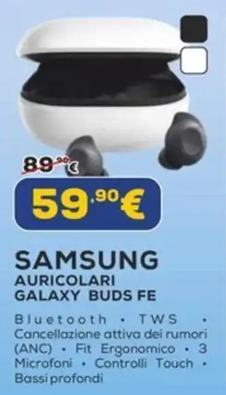 Euronics SAMSUNG AURICOLARI GALAXY BUDS FE offerta