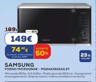 Euronics SAMSUNG FORNO MICROONDE - MG2AK3515AS ET offerta
