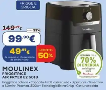 Euronics MOULINEX FRIGGITRICE AIR FRYER EZ 5018 offerta