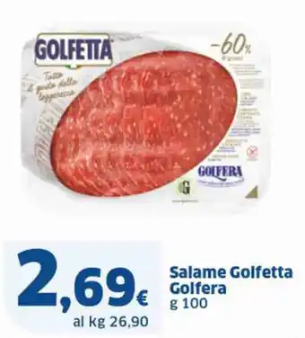 Ok Sigma Salame Golfetta Golfera g 100 offerta