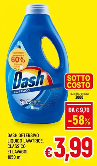 A&O DASH DETERSIVO LIQUIDO LAVATRICE, CLASSICO, 21 LAVAGGI 1050 ml offerta