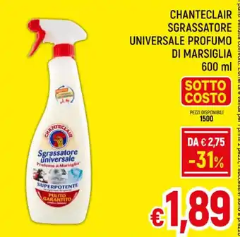 A&O CHANTECLAIR SGRASSATORE UNIVERSALE PROFUMO DI MARSIGLIA 600 ml offerta