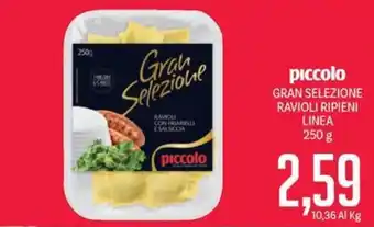 Supermercati Piccolo piccolo GRAN SELEZIONE RAVIOLI RIPIENI LINEA 250 g offerta