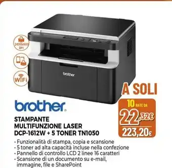 Expert brother STAMPANTE MULTIFUNZIONE LASER DCP-1612W + 5 TONER TN1050 offerta
