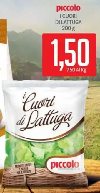 Supermercati Piccolo piccolo I CUORI DI LATTUGA 200 g offerta