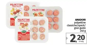 Pam AMADORI polpettine classiche/speck/ gran gusto offerta
