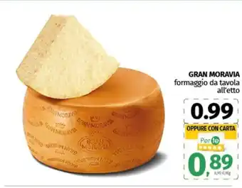 Pam GRAN MORAVIA formaggio da tavola all'etto offerta