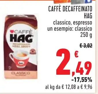 Conad CAFFÈ DECAFFEINATO HAG classico, espresso un esempio: classico 250 g offerta