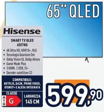 Unieuro Hisense SMART TV QLED 65E7KQ offerta