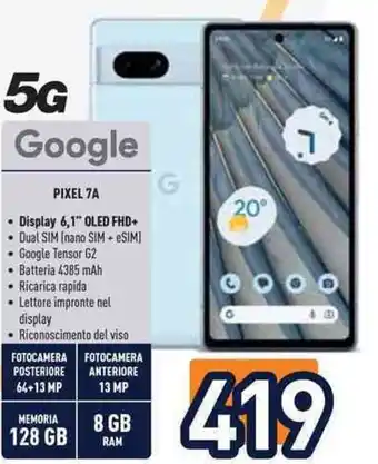 Unieuro 5G Google PIXEL 7A offerta