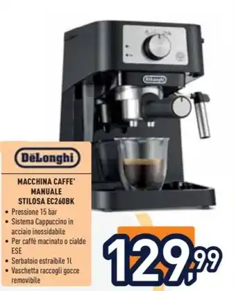Unieuro DeLonghi MACCHINA CAFFE' MANUALE STILOSA EC260BK offerta