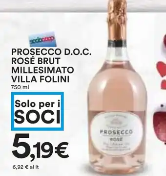 Coop PROSECCO D.O.C. ROSÉ BRUT MILLESIMATO VILLA FOLINI 750 ml offerta