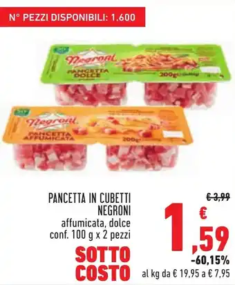 Conad Superstore PANCETTA IN CUBETTI NEGRONI affumicata, dolce conf. 100 g x 2 pezzi offerta