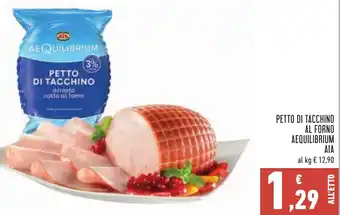 Conad Superstore PETTO DI TACCHINO AL FORNO AEQUILIBRIUM AIA offerta