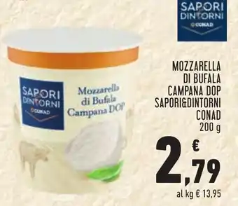 Conad Superstore MOZZARELLA DI BUFALA CAMPANA DOP SAPORI&DINTORNI CONAD 200 g offerta