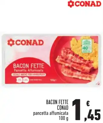 Conad Superstore BACON FETTE CONAD pancetta affumicata 100 g offerta
