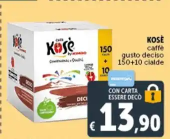 Deco Supermercati Kose caffè gusto deciso 150+10 cialde offerta