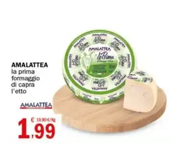 Crai AMALATTEA la prima formaggio di capra l'etto offerta