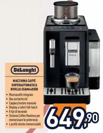 Unieuro DeLonghi MACCHINA CAFFÈ SUPERAUTOMATICA RIVELIA EXAM44035B offerta