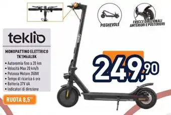 Unieuro TEKLIO MONOPATTINO ELETTRICO TK1M6AL8K offerta