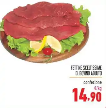 Maxi Supermercati FETTINE SCELTISSIME DI BOVINO ADULTO offerta